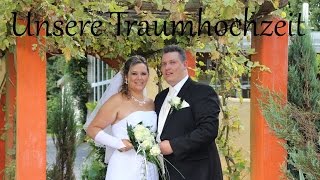 ♥ Unsere Traumhochzeit ♥ [upl. by Anchie]