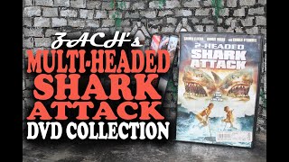 Zachs MultiHeaded Shark Attack DVD Collection The Asylum Sharks of Summer 2024 [upl. by Eveivaneg]