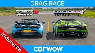 Lamborghini Aventador S Roadster vs McLaren 720S Spider  DRAG RACE ROLLING RACE amp TES PENGEREMAN [upl. by Eusoj254]