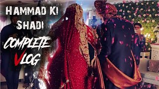 Hammad Ki Shadi  Complete Vlog  Kashan [upl. by Endres122]