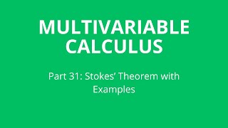 Stokes Theorem and Three Examples [upl. by Ingraham]