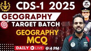 Geography MCQ  Target Batch CDS1 2025  GEOGRAPHY  Free SLV Batch  By Shivam Sir [upl. by Gibson]