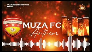 Rich Bizzy x Jk x Chester x Shenky x King Dandy  Muza fc official audio [upl. by Adnuhser91]