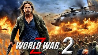 World War Z 2 2025 Movie  Review amp Explain  Brad Pitt Mireille Enos Matthew Fox [upl. by Acenahs]