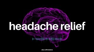 INSTANT RELIEF Headache amp Migraine Relief―∎𝘢𝘶𝘥𝘪𝘰 𝘢𝘧𝘧𝘪𝘳𝘮𝘢𝘵𝘪𝘰𝘯𝘴 [upl. by Fredella844]