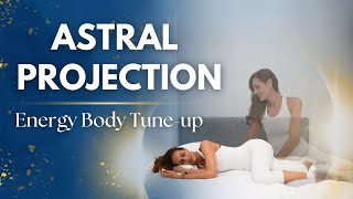 Astral Projection Guided Meditation  Energy Body Activation [upl. by Berck]