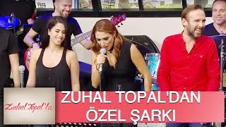 Zuhal Topalla 29 Bölüm HD  Zuhal Topaldan Özel Şarkı [upl. by Palumbo]