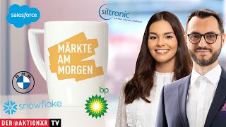 Märkte am Morgen BMW Mercedes Thyssenkrupp Siltronic BP Salesforce Snowflake Cigna Humana [upl. by Airreis908]