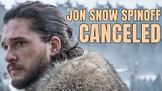 Jon Snow Game of Thrones Spinoff CANCELED [upl. by Fi676]