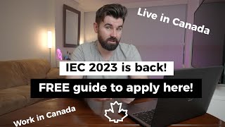 Learn How to Live and Work in Canada with IEC 2023 [upl. by Macnamara]