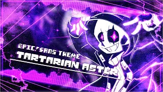 【EpicTale】EpicSans Theme  Tartarian aster [upl. by Kira]