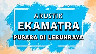 Ekamatra  Pusara Di Lebuhraya  Karaoke  Akustik  Lirik [upl. by Ackerley50]