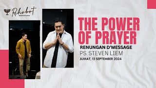 Renungan DMessage quotTHE POWER OF PRAYERquot Ps Steven Liem [upl. by Redlac]