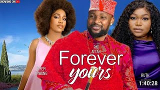 Forever Yours Ruth KadiriPath AttahEmem Iwang 2024 Latest Nigerian Movie [upl. by Constance967]