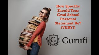 How Specific Should Your Grad School Personal Statement [upl. by Thurmann569]