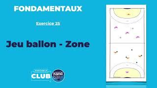 Fondamentaux Jeu Ballon  Zone [upl. by Gasser320]