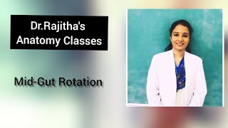 DevelopmentRotation of MIDGUT by Dr Rajitha vanga [upl. by Enetsirhc718]