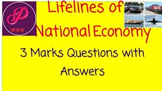 3 marks questions on lifelines of national economy 30 most important 3 marks questions by PSV [upl. by Lux]