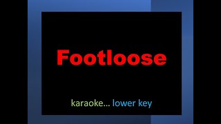 Footloose karaoke lower key [upl. by Oyr]