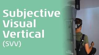 Subjective Visual Vertical SVV An Introduction [upl. by Tailor]