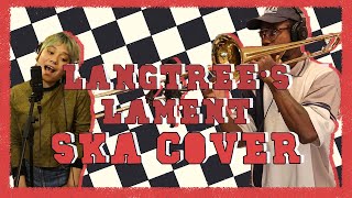 Langtrees Lament Ska Cover  Over the Garden Wall [upl. by Alaster]