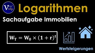 Sachaufgabe Logarithmen  Wertsteigerung Immobilie  Wachstumsprozesse [upl. by Ayinat]