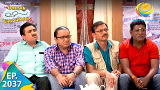 Taarak Mehta Ka Ooltah Chashmah  Episode 2037  Full Episode [upl. by Ahseik]