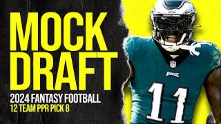 2024 Fantasy Football Mock Draft Pick 8  12 Team PPR [upl. by Yajeet]