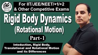 RIGID BODY DYNAMICSROTATIONAL MOTIONPART1 INTRODUCTIONRIGID BODYTRANSLATIONampROTATIONAL MOTION [upl. by Xirdnek]