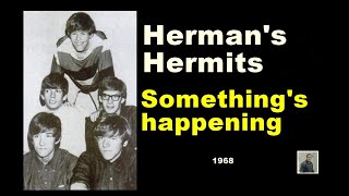 Somethings happening  Hermans Hermits [upl. by Micah]