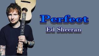 PERFECT  Ed Sheran Official Lyrics Video [upl. by Nashner]