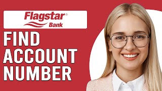 How To Find Account Number On Flagstar App StepByStep Guide [upl. by Arbma]