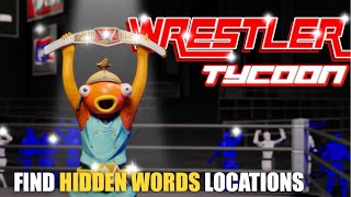 WRESTLER TYCOON MAP FORTNITE CREATIVE  HIDDEN WORDS LOCATIONS CODE VAULTS LOCATIONS [upl. by Alice658]