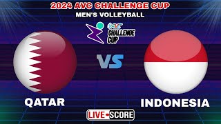 Indonesia vs Qatar  2024 AVC Challenge Cup for Men LIVE Scoreboard [upl. by Tobey721]