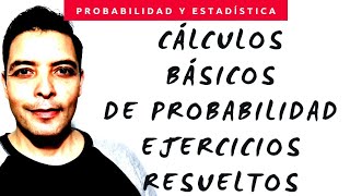 Cálculos básicos probabilidad Ejemplos y ejercicios resueltos [upl. by Zhang]