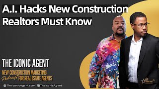 Episode13  AI Hacks Realtors Marketing New Construction Must Know [upl. by Enelyar]