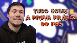 Tudo sobre a PROVA PRÁTICA DO PSS [upl. by Meirrak440]