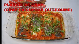 PLACHIE DE PEȘTE CRAP LA CUPTOR CU LEGUME [upl. by Nosmirc]