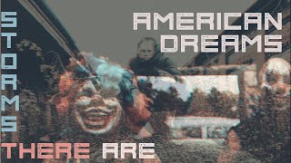 There Are Storms  American Dreams Official Video New AltPop [upl. by Jinny]