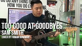 Sam Smith  Too Good At Goodbyes COVER [upl. by Nabi615]