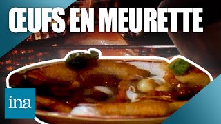 Les oeufs en meurette à la bourguignonne 🥚🍷  INA Les recettes vintage [upl. by Portie995]