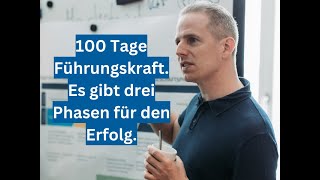 Start als Führungskraft 100 Tage als Führungskraft [upl. by Siegfried640]