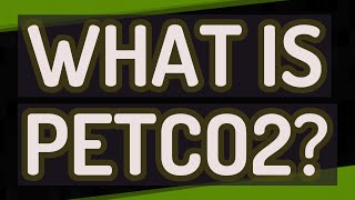 What is petco2 [upl. by Uyekawa]