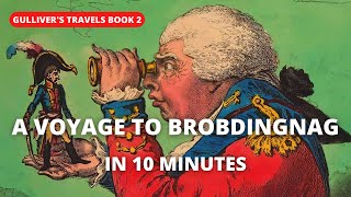 A Voyage to Brobdingnag  Book two from Gullivers Travels  Summary in English [upl. by Aivatnuhs]