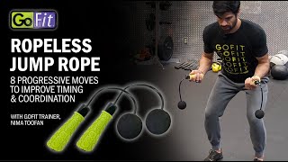 GOFIT ROPELESS JUMP ROPE  8 Progressive Moves [upl. by Aicerg726]