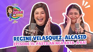 REGINE VELASQUEZALCASID”Pastilan nga bataa ka”  KUAN ON ONE Full Ep 15 w Filipino subtitles [upl. by Anirok65]