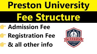 Preston University Fee Structure 2024 BS Programs Registration and Admission Fees [upl. by Mulry667]