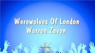 Werewolves Of London  Warren Zevon Karaoke Version [upl. by Gifferd784]