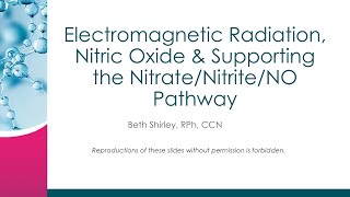 Electromagnetic Radiation Nitric Oxide amp Supporting the NitrateNitriteNO Pathway [upl. by Rehpotsirhc]