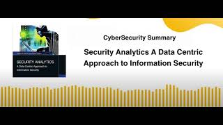 Security Analytics A Data Centric Approach to Information Security [upl. by Nosak927]